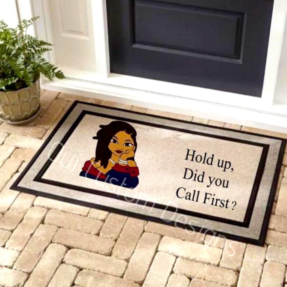 Hold up, Did You Call First Doormat